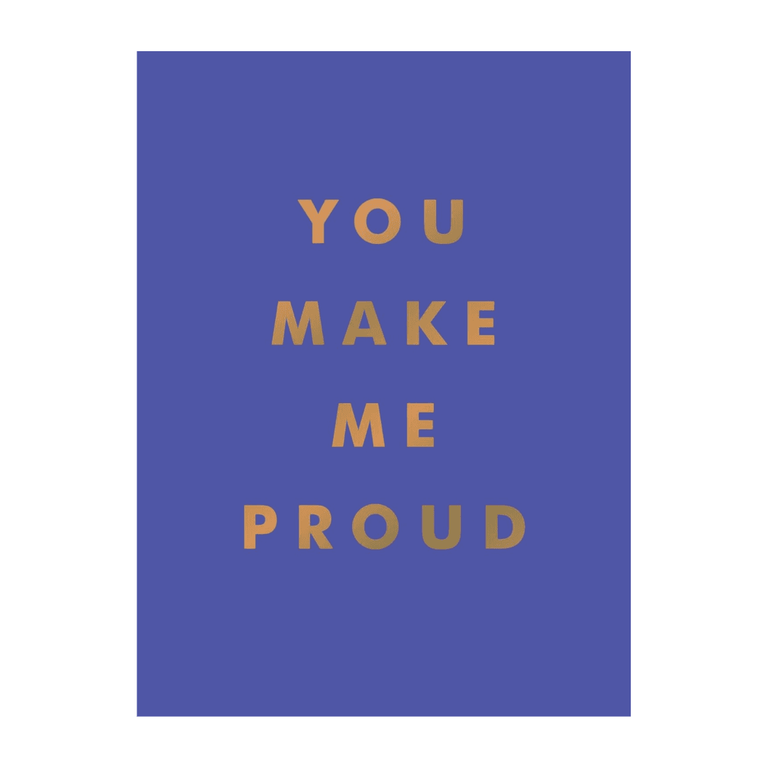 You Make Me Proud Book of Inspiring Quotes
